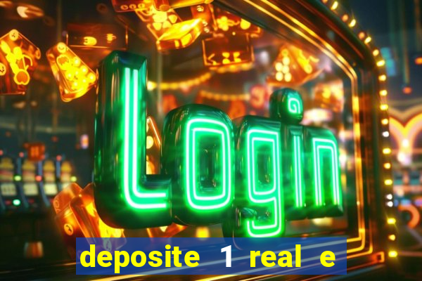 deposite 1 real e ganhe 20